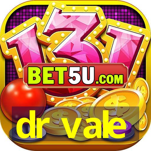 dr vale